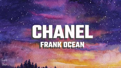 chanel lyrics frank ocean|frank ocean chanel genre.